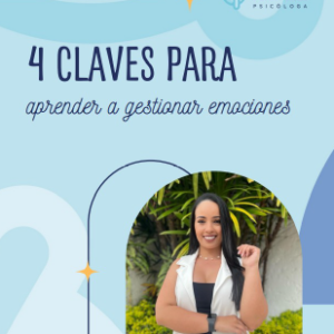 4 Claves para aprender a gestionar emociones